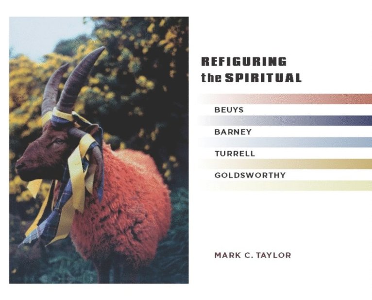Mark C. Taylor - Refiguring the Spiritual, E-bok