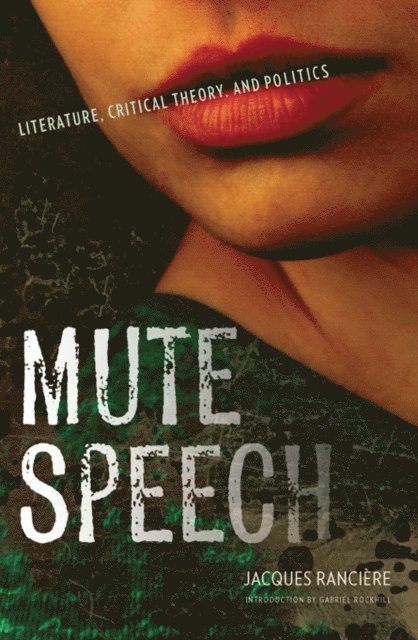 Jacques Ranciere - Mute Speech, E-bok