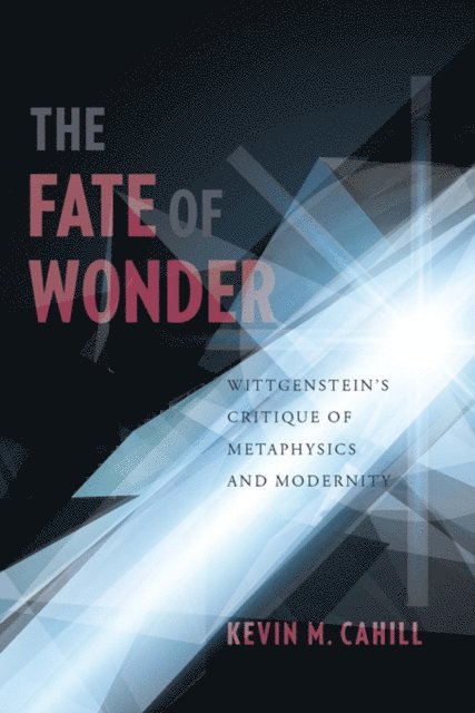 Kevin Cahill - Fate of Wonder, E-bok