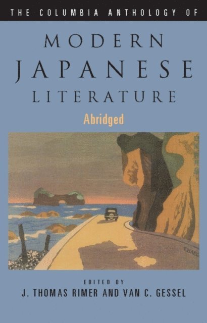 J. Thomas Rimer - Columbia Anthology of Modern Japanese Literature, E-bok