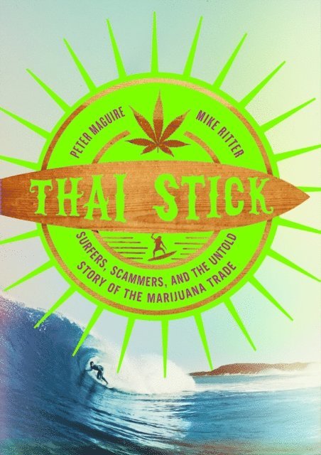 Mike Ritter, Peter Maguire - Thai Stick, E-bok