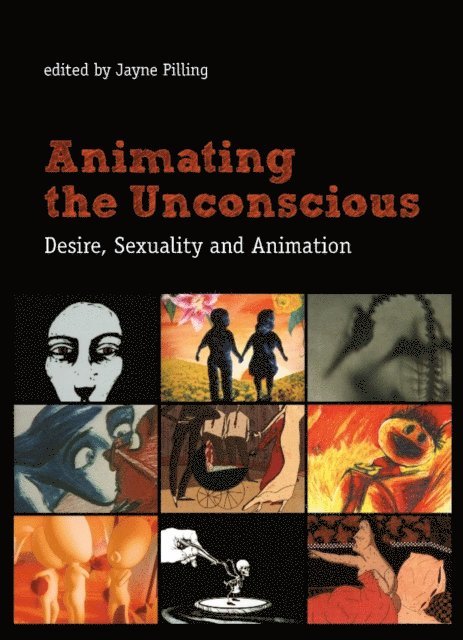 Jayne Pilling - Animating the Unconscious, E-bok