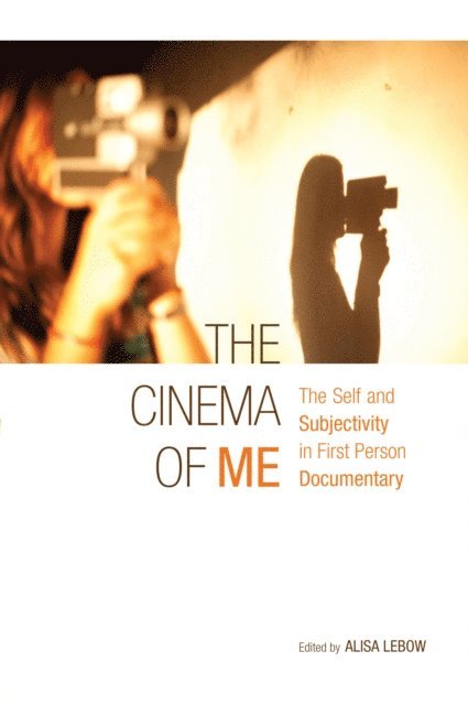 Alisa Lebow - Cinema of Me, E-bok