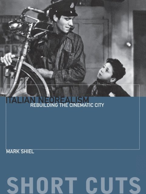 Mark Shiel - Italian Neorealism, E-bok