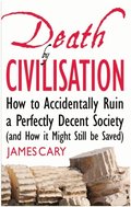 Death By Civilisation