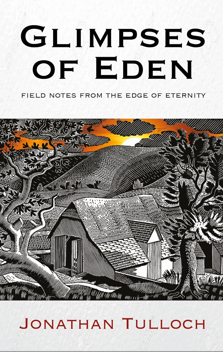Jonathan Tulloch - Glimpses of Eden, Inbunden. Tillgänglighet: Lägg i varukorg
