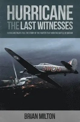 Brian Milton - Last Witnesses: Hurricane, Inbunden. Tillgänglighet: Lägg i varukorg