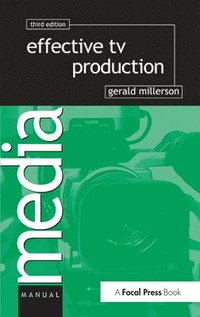 Effective TV Production 3rd Edition