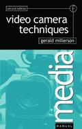 Video Camera Techniques 2nd Edition