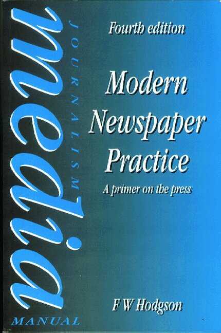 F W Hodgson - Modern Newspaper Practice, Häftad. Tillgänglighet: Lägg i varukorg