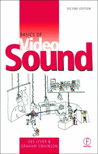 Des Lyver - Basics of Video Sound, Häftad. Tillgänglighet: Lägg i varukorg