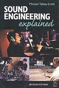 Sound Engineering Explained 2nd Edition