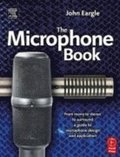 THe Microphone Book: From Mono to Surround, A guide to Microphone Design & Application 2nd Edition