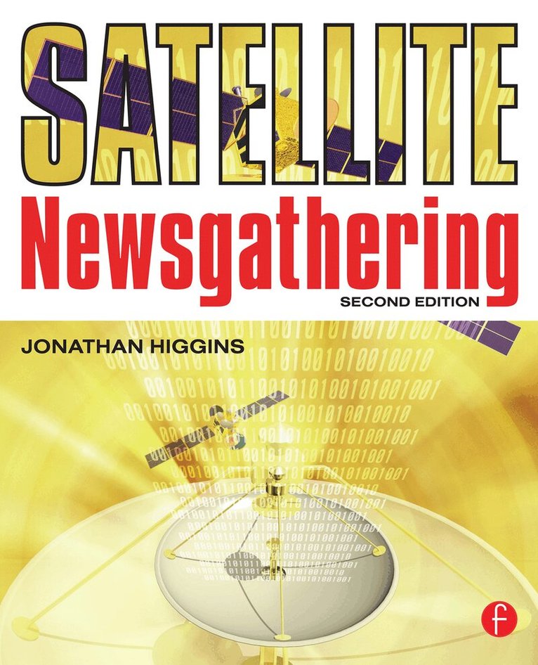 Jonathan Higgins - Satellite Newsgathering, Häftad. Tillgänglighet: Lägg i varukorg