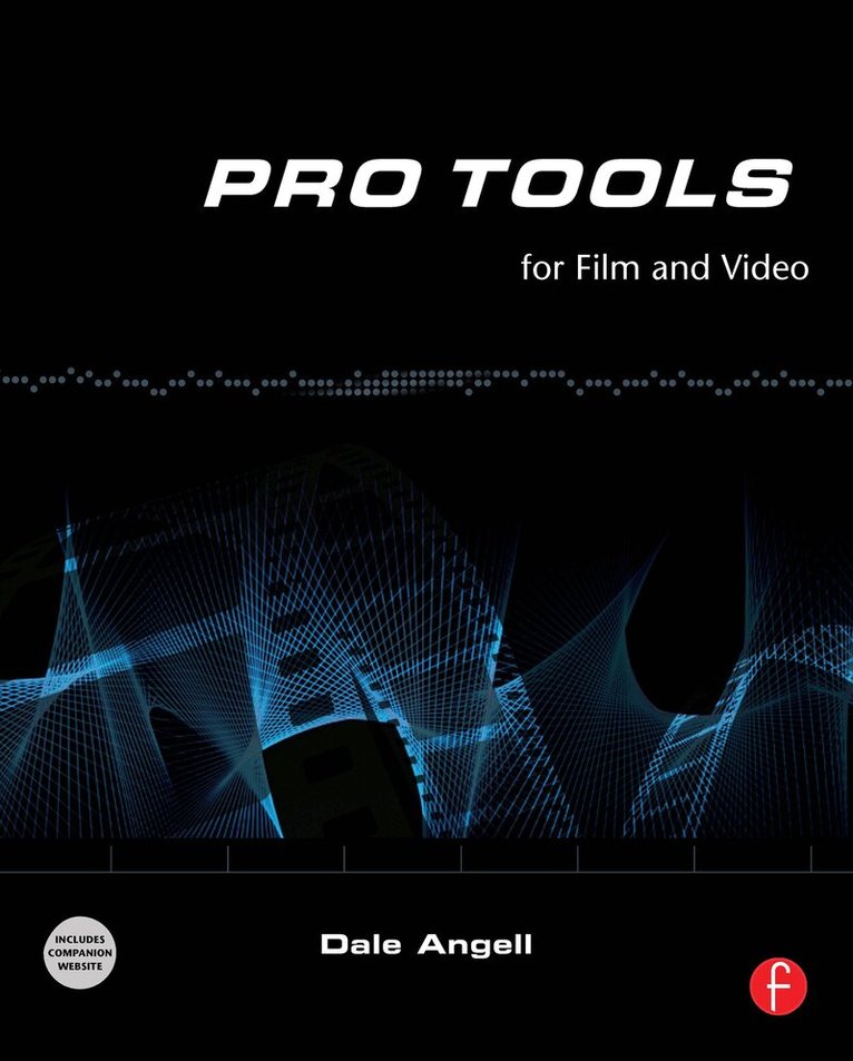 Dale Angell - Pro Tools for Film and Video, Häftad. Tillgänglighet: Lägg i varukorg