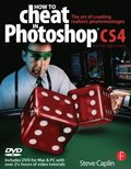 How to Cheat in Photoshop CS4: The Art of Creating Photorealistic Montages, Book/DVD Package 5th Edition