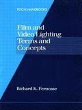 Film and Video Lighting Terms and Concepts
