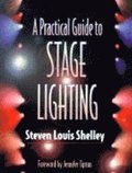 A Practical Guide to Stage Lighting