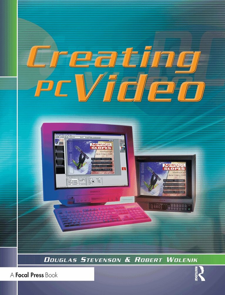 Douglas Stevenson, Robert Wolenik - Creating PC Video, Häftad