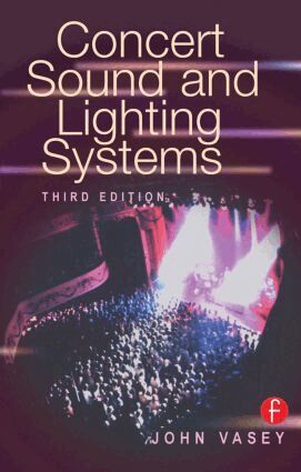 John Vasey - Concert Sound and Lighting Systems, Häftad