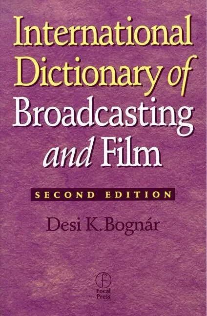 Desi Bognar - International Dictionary of Broadcasting and Film, Häftad. Tillgänglighet: Lägg i varukorg