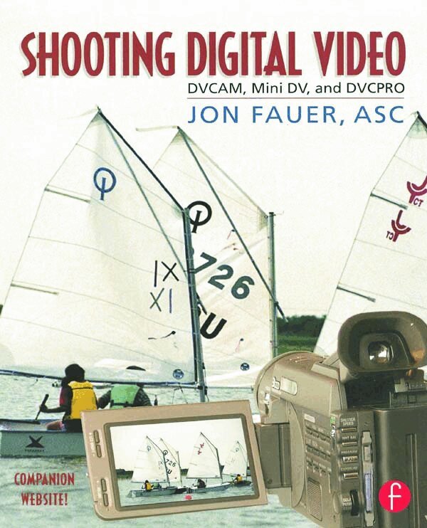 Jon Fauer, ASC - Shooting Digital Video, Häftad. Tillgänglighet: Lägg i varukorg