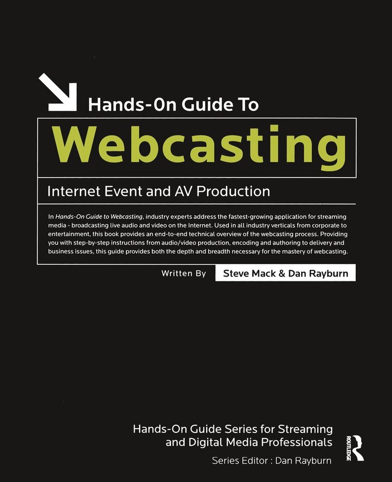 Steve Mack, Dan Rayburn - Hands-On Guide to Webcasting, Häftad