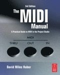 THe MIDI Manual: A Practical Guide to MIDI in the Project Studio 3rd Edition