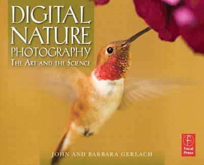 John And Barbara Gerlach - Digital Nature Photography: The Art and the Science, Häftad