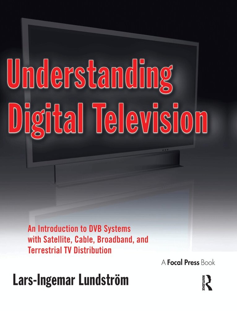Lars-Ingemar Lundstrom - Understanding Digital Television, Häftad