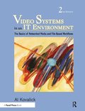 Video Systems in an IT Environment, 2nd Edition