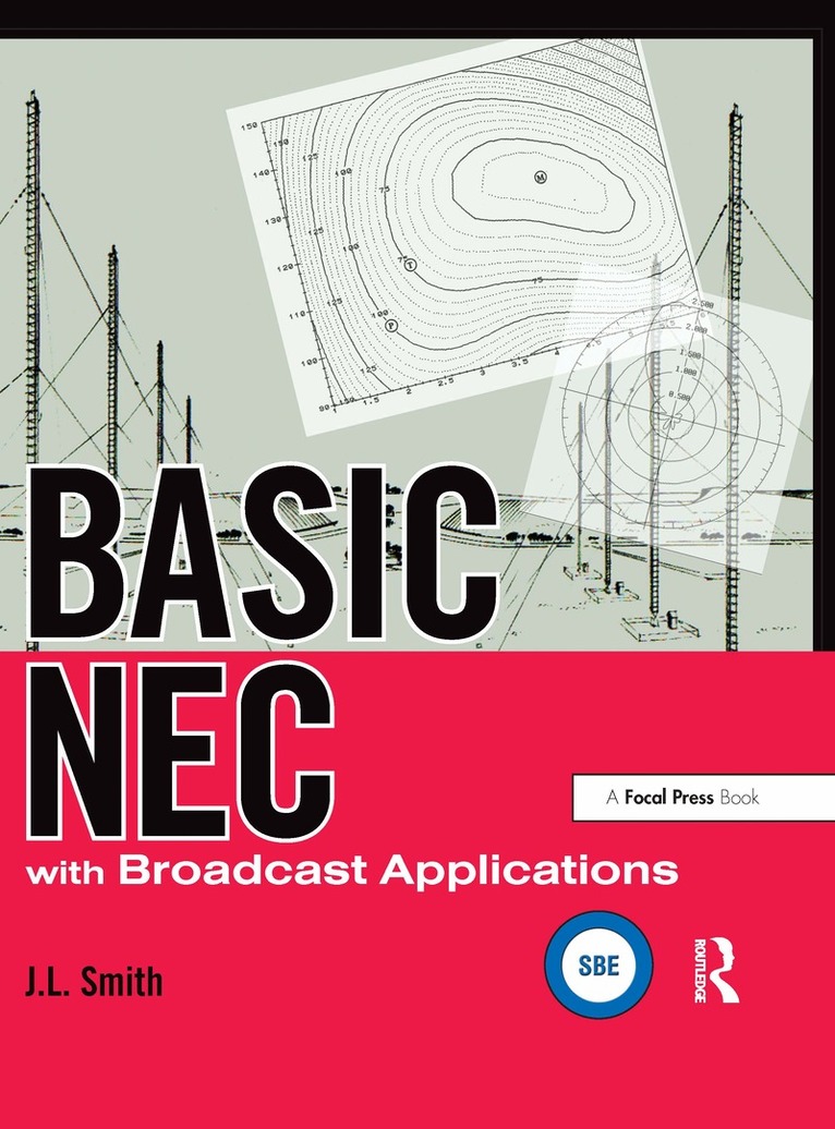 J.L. Smith - Basic NEC with Broadcast Applications, Inbunden