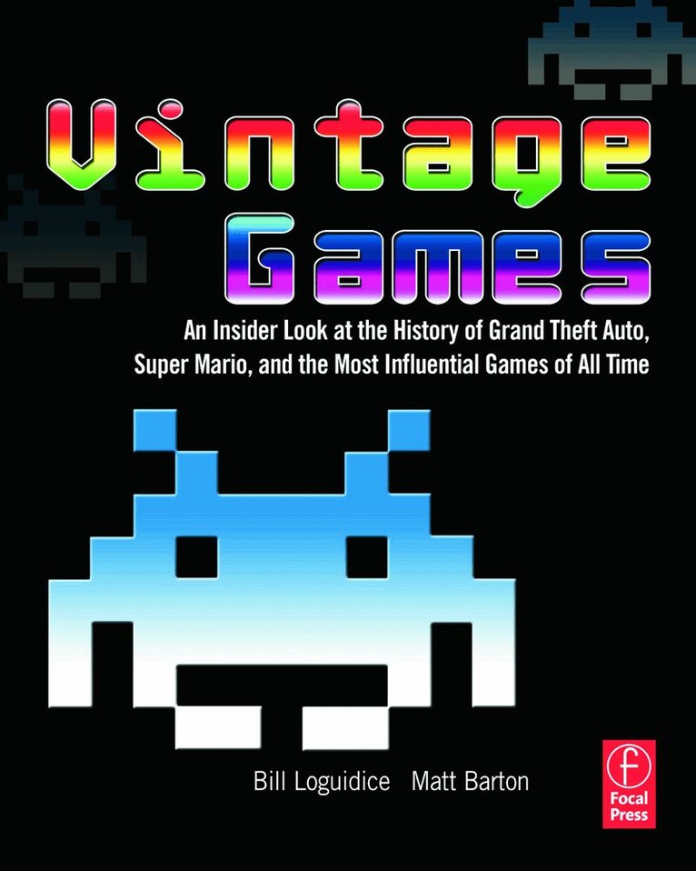 Bill Loguidice, Matt Barton - Vintage Games, Häftad