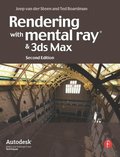 Rendering With Mental Ray & 3ds Max 2nd Edition