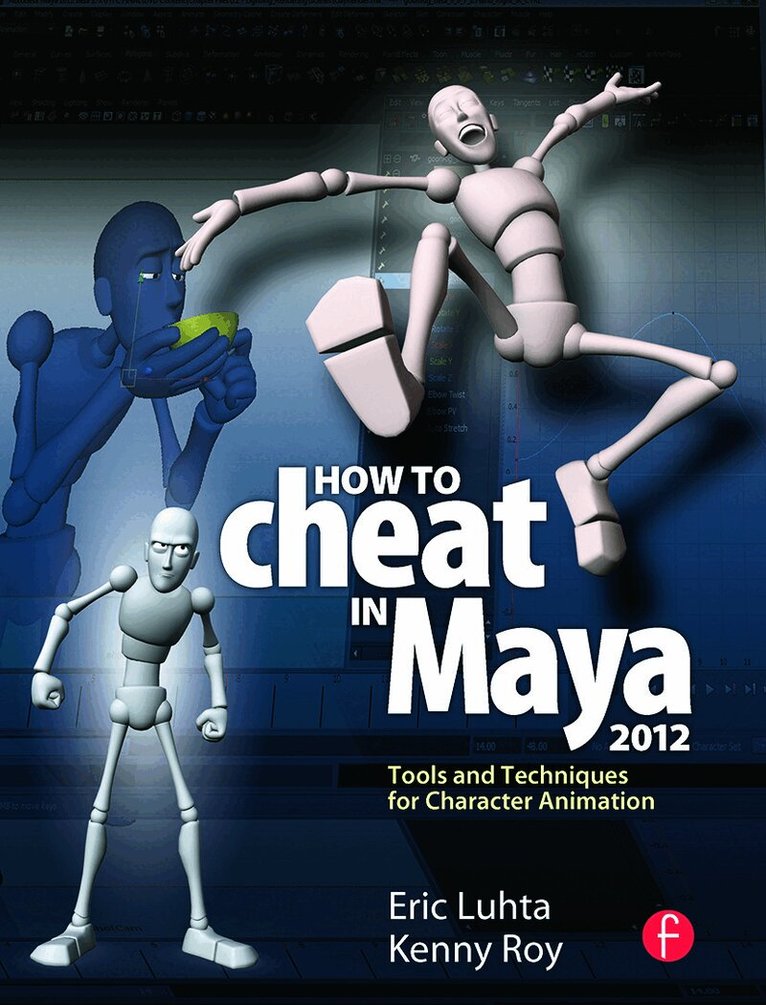 Eric Luhta - How to Cheat in Maya 2012, Häftad