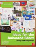 Ideas for the Animated Short 2nd Edition