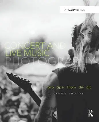 J. Dennis Thomas - Concert and Live Music Photography, Häftad