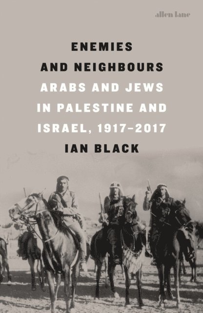 Ian Black - Enemies and Neighbours, E-bok