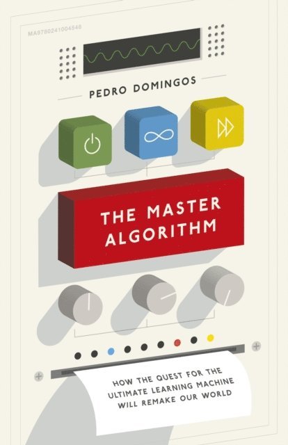 Pedro Domingos - Master Algorithm, E-bok