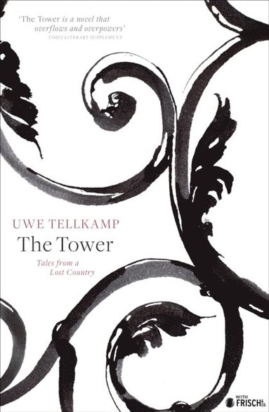 Uwe Tellkamp - Tower, E-bok