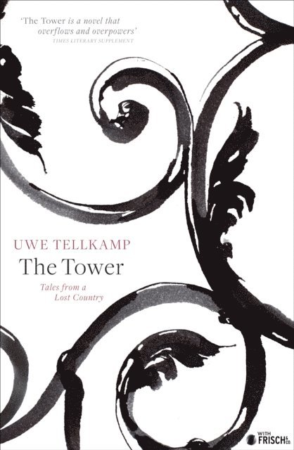 Uwe Tellkamp - Tower, E-bok