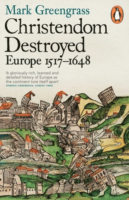 Mark Greengrass - Christendom Destroyed, E-bok
