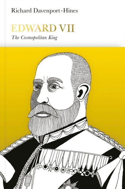 Richard Davenport-Hines - Edward VII (Penguin Monarchs), E-bok