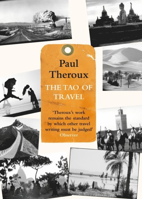 Paul Theroux - Tao of Travel, E-bok