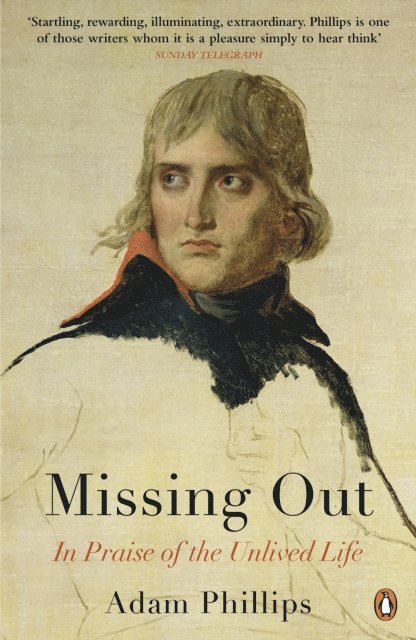 Adam Phillips - Missing Out, E-bok
