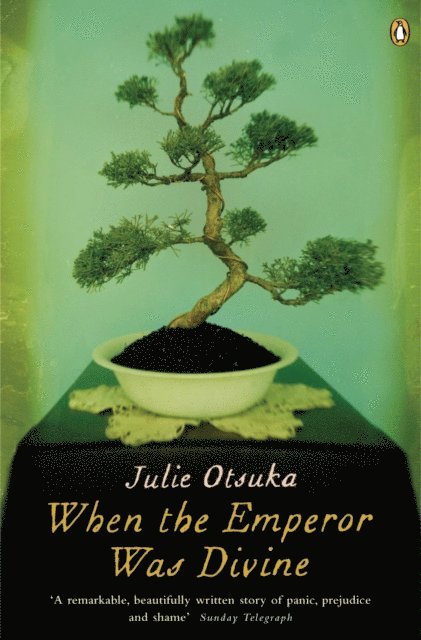 Julie Otsuka - When The Emperor Was Divine, E-bok