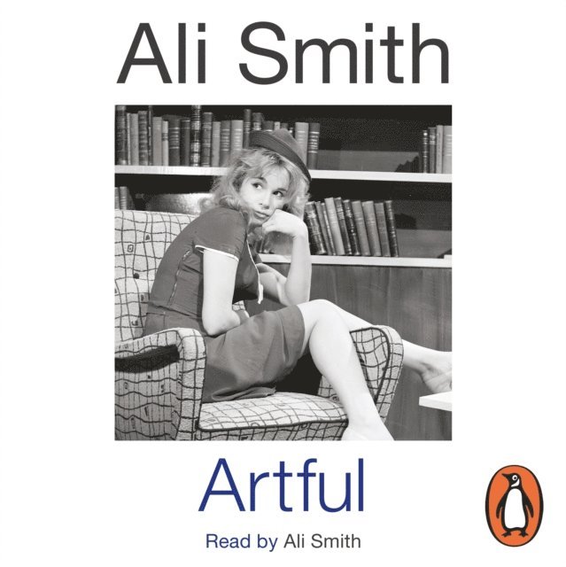Ali Smith - Artful, Ljudbok