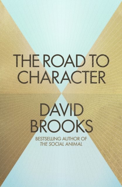 David Brooks - Road to Character, E-bok