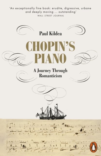 Paul Kildea - Chopin's Piano, E-bok