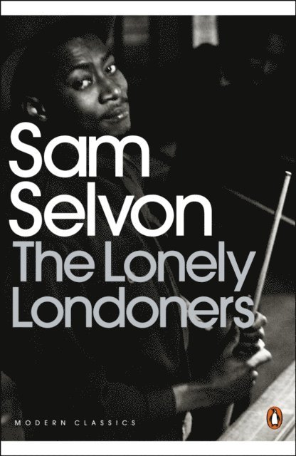 Sam Selvon - Lonely Londoners, E-bok